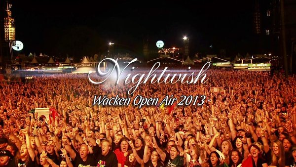 Nightwish -《Showtime Storytime 2013 Live At Wacken Open