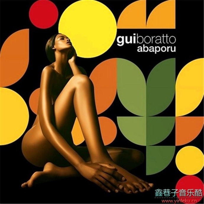 GuiBoratto-《Abaporu2014》[舞曲][WAV整轨]