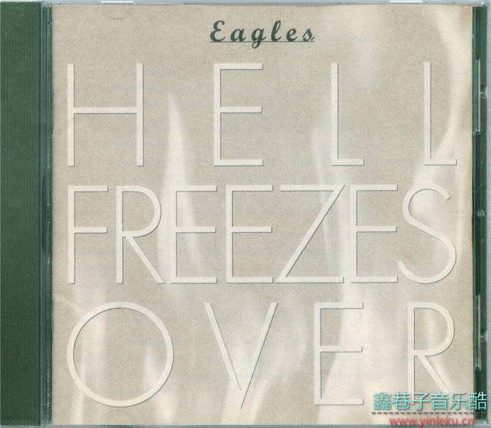 Eagles-HellFreezesOver[冰封地狱](94年美国索尼版)[WAV整轨]