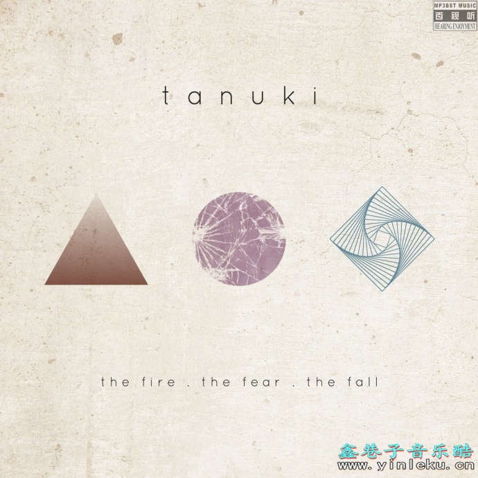 Tanuki - 《The Fire.The Fear.The Fall》2018 美国另类摇滚后硬核[FLAC 无损]
