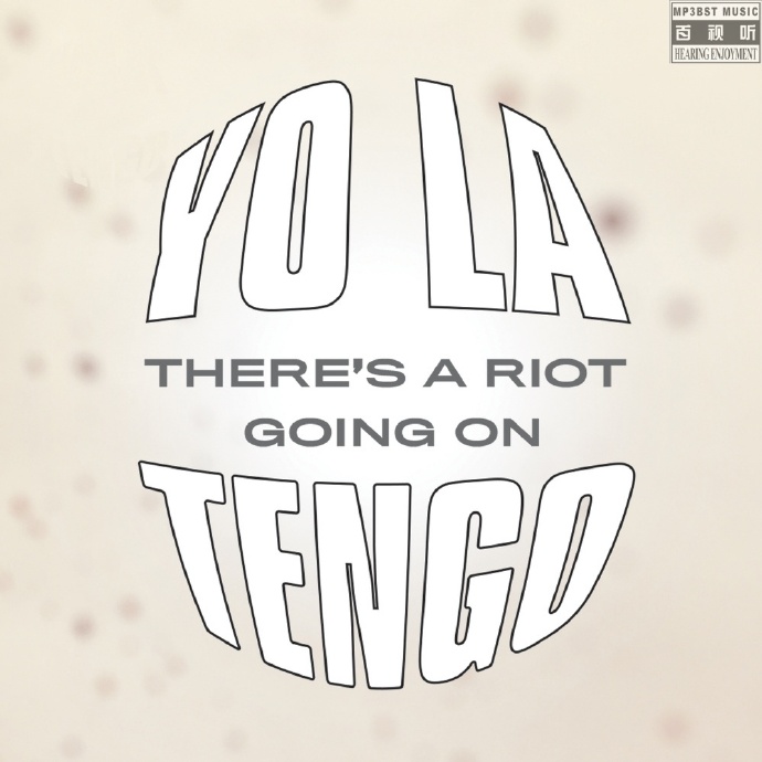 Yo La Tengo - 《There's a Riot Going On》2018老牌另类摇滚乐队[WAV 无损]