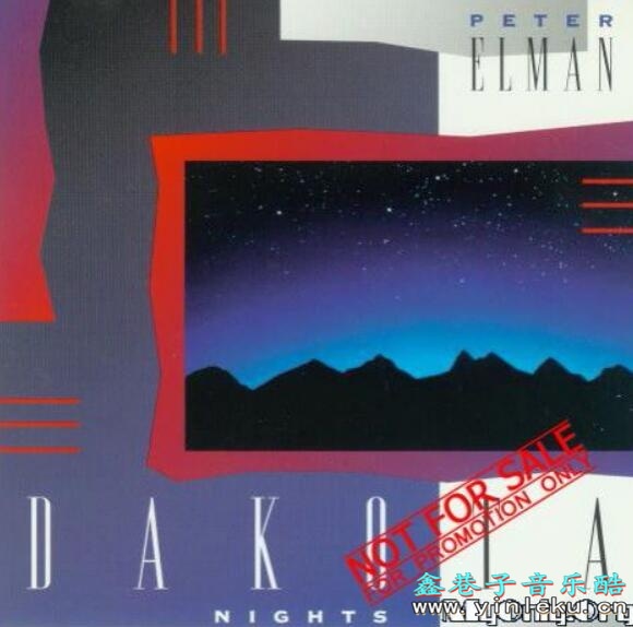 自然倾听自然的旋律Peter Elman达科塔之夜《DAKOTA NIGHTS》无损专辑