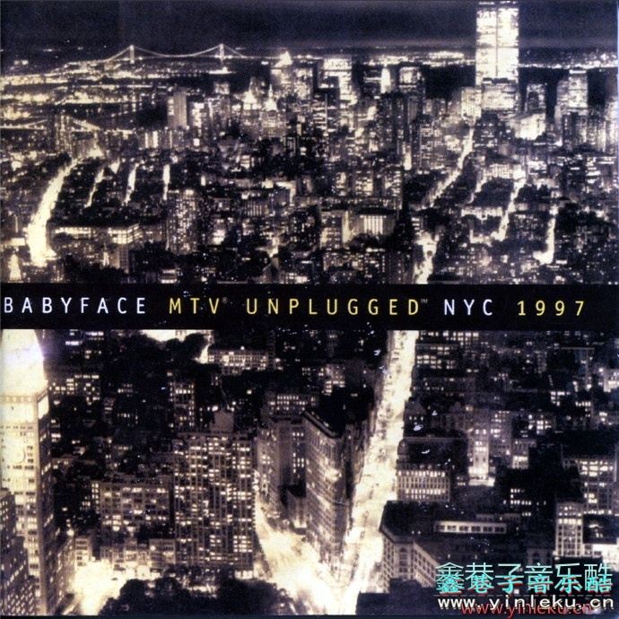 Babyface1997-UnpluggedNYC1997[FLAC+CUE]