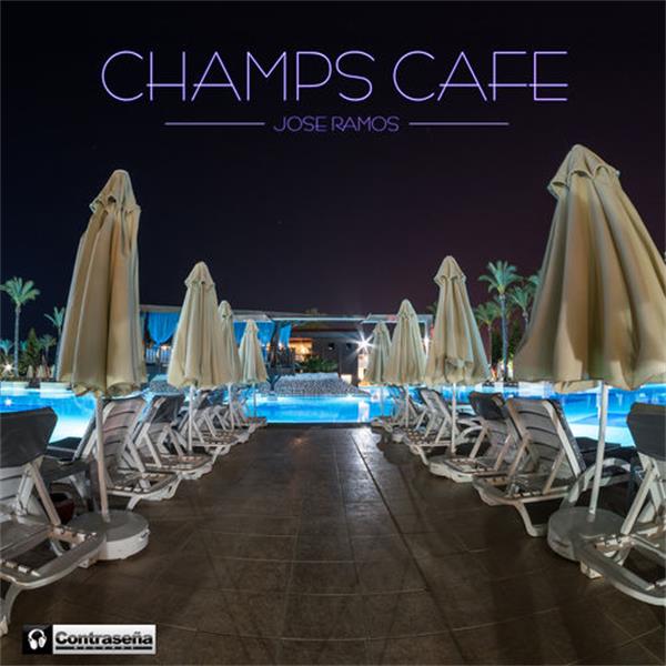 【迷幻沙发】JoseRamos-2019-ChampsCafe(FLAC)