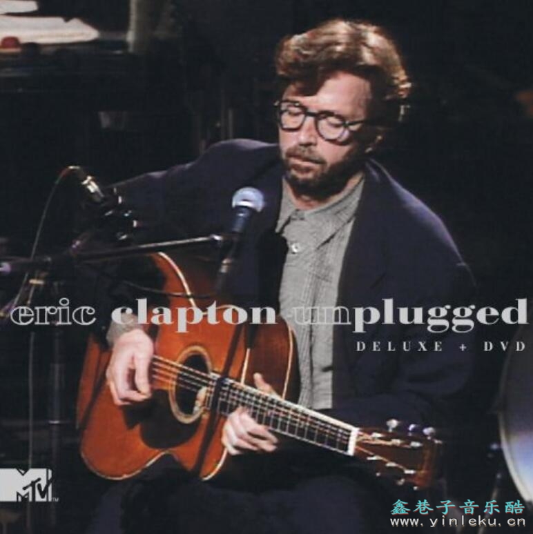 Eric Clapton《Unplugged》艾力普顿：不插电吉他专辑DTS无损音乐下载
