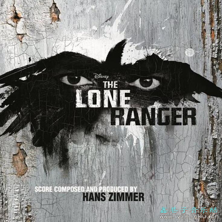 独行侠电影原声乐Hans Zimmer《The Lone Ranger》FLAC无损专辑下载