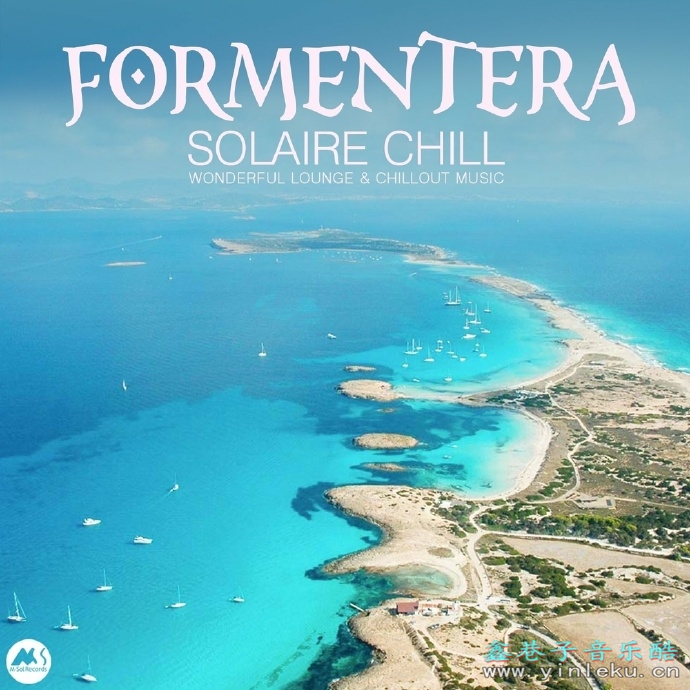 【休闲弗拉门戈】VA-2022-FormenteraSolaireChill(FLAC)