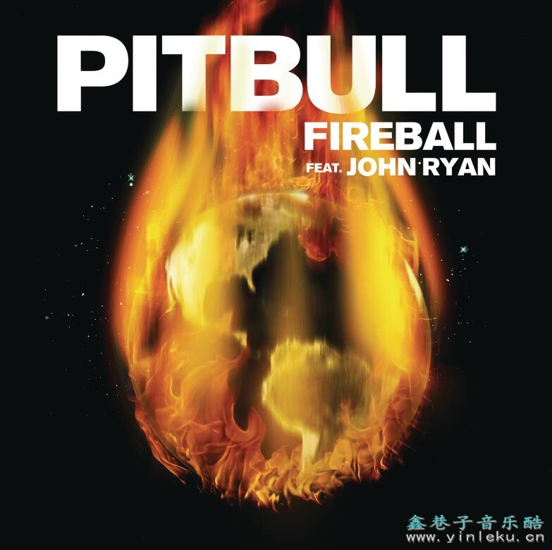 节奏强烈的桑巴舞曲 john ryan、pitbull《fireball》超清MV下载